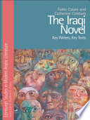 The Iraqi novel : key writers, key texts /