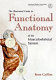 The illustrated guide to functional anatomy of the musculoskeletal system /