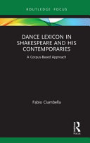 Dance lexicon in Shakespeare and his contemporaries : a corpus based approach /