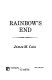 Rainbow's end /