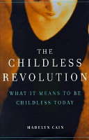 The childless revolution /