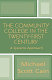 The community college in the twenty-first century : a systems approach /