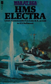 H.M.S. Electra : as told to A.V. Sellwood /