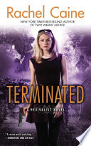 Terminated : a Revivalist novel /