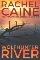 Wolfhunter River : a Stillhouse Lake thriller /