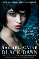 Black dawn : the Morganville vampires /