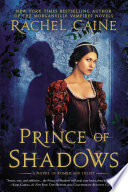 Prince of Shadows : a novel of Romeo and Juliet /