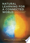 Natural learning for a connected world : education, technology, and the human brain /