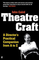 Theatre craft : a director's practical companion from A to Z /