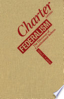 Charter versus federalism : the dilemmas of constitutional reform /