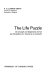 The life puzzle : on crystals and organisms and on the possibility of a crystal as an ancestor /