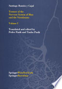 Texture of the Nervous System of Man and the Vertebrates : Volume I An annotated and edited translation of the original Spanish text with the additions of the French version by Pedro Pasik and Tauba Pasik /