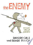 The enemy : a book about peace /