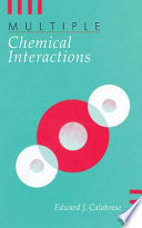 Multiple chemical interactions /