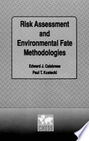 Risk assessment and environmental fate methodologies /