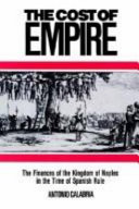 The cost of empire : the finances of the kingdom of Naples in the time of Spanish rule /