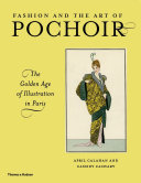 Fashion and the art of pochoir : the golden age of illustration in Paris /