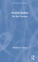 Animal studies : the key concepts /