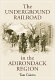 The Underground Railroad in the Adirondack region /