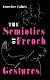 The semiotics of French gestures /