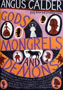 Gods, mongrels and demons : 101 brief but essential lives /