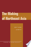 The making of Northeast Asia /
