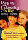 Designing and implementing two-way bilingual programs : a step-by-step guide for administrators, teachers, and parents /