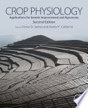 Crop physiology : applications for genetic improvement and agronomy /