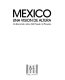 México, una vision de altura : un recorrido aéreo del pasado al presente /