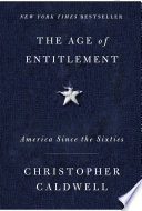 The age of entitlement : America since the sixties /