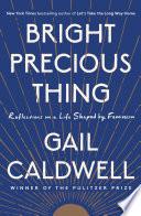 Bright precious thing : a memoir /