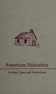 Then & now in education, 1845: 1923 ; a message of encouragement from the past to the present /