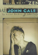 What's Welsh for Zen : the autobiography of John Cale /