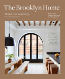 The Brooklyn home : Modern havens in the city /