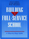 Building a full-service school : a step-by-step guide /
