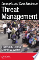 Concepts and case studies in threat management /