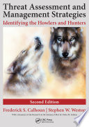 Threat assessment and management strategies : identifying the howlers and hunters /