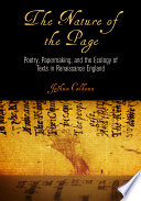 The nature of the page : poetry, papermaking, and the ecology of texts in Renaissance England /