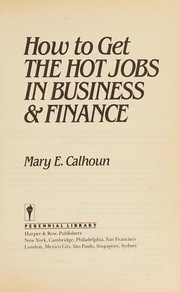 How to get the hot jobs in business & finance /