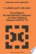 Proceedings of the International Conference on Linear Statistical Inference LINSTAT '93 /