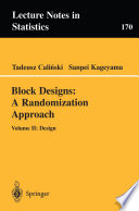 Block designs : a randomization approach.