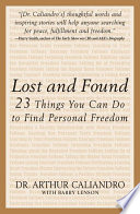 Lost and found : 23 things you can do to find personal freedom /