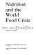 Nutrition and the world food crisis /