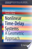 Nonlinear Time-Delay Systems : A Geometric Approach /