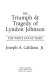 The triumph & tragedy of Lyndon Johnson : the White House years /