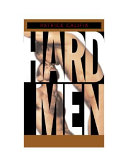 Hard men /