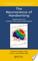 The neuroscience of handwriting : applications for forensic document examination /