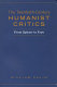 The twentieth-century humanist critics : from Spitzer to Frye /