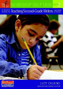A quick guide to teaching second grade writers with units of study /