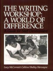 The writing workshop, a world of difference : a guide for staff development /